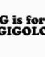 Gigolo Decal