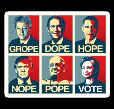 GROPE DOPE HOPE NOPE POPE VOTE funny political sticker