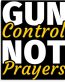GUN CONTROL NOT PRAYERS STICKER