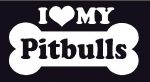 I Love My Pitbulls