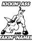 Kickin Ass and Takin Names 2 Adhesive Vinyl Decal