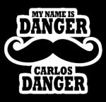 my name is carlos danger Funny Guy Sticker