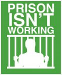 PRISON ISNT WORKING POLITICAL STICKER