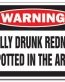Warning Drunk Redneck Sticker