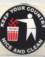 keep your country nice and clean