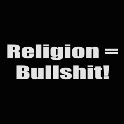 religion equals bullshit