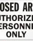 Restricted Area Sign 2