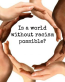 A WORLD WITHOUT RACISM STICKER