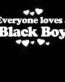 Everyone Loves an Black Boy