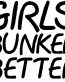 Girls Bunker Better Die Cut Car Decal Sticker