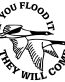 if you flood it they will come duck hunting decal