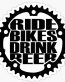 RIDE BIKES DRINK BEER STICKER