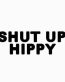 Shut Up Hippy Decal