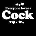 Everyone Loves an Cock