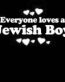 Everyone Loves an Jewish Boy