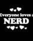 Everyone Loves an Nerd