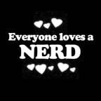 Everyone Loves an Nerd