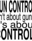 Gun Control is About Control