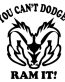 If You Cant Dodge It RAM IT Diecut Decal
