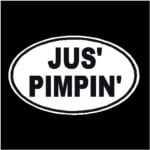 Jus Pimpin Oval Decal