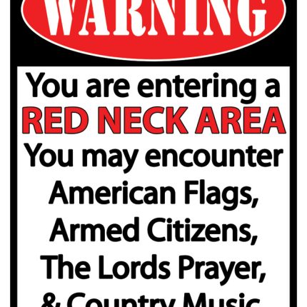 RED NECK AREA WARNING SIGN STICKER