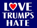 Bernie Sanders Bernie LOVE TRUMPS HATE