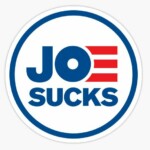 BIDEN SUCKS STICKER 6