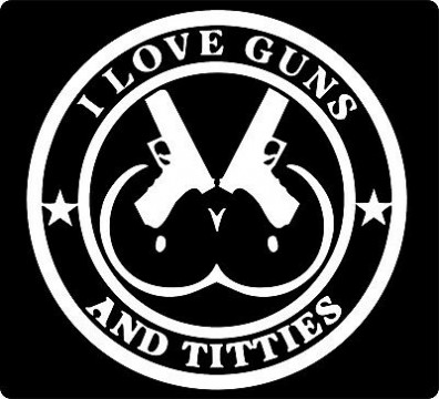 I LOVE GUNS AND TITTIES DIE CUT FUNNY DECAL - Pro Sport Stickers