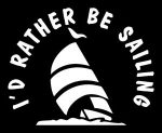 id rather be sailing die cut decal