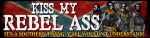 kiss my rebel ass southern thing bumper sticker