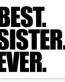 best sister ever sticker funny girl sticker