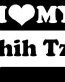I Love My Shih Tzu