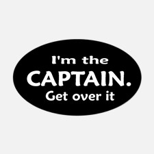 im_the_captain_get_over_it_oval_bumper boating_sticker