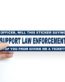 support law enforcement funny bumper sticker