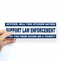 support law enforcement funny bumper sticker