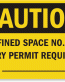 Entry Permit Call Caution Sign