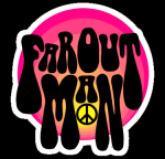 Far Out Man Sticker