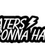 Haters gonna hate bolt Funny Vinyl Car Decal