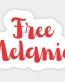 TRUMP Free Melania Trump Sticker