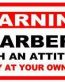 Barber With Attitude Funny Warning Sticker Set