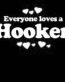 Everyone Loves an Hooker