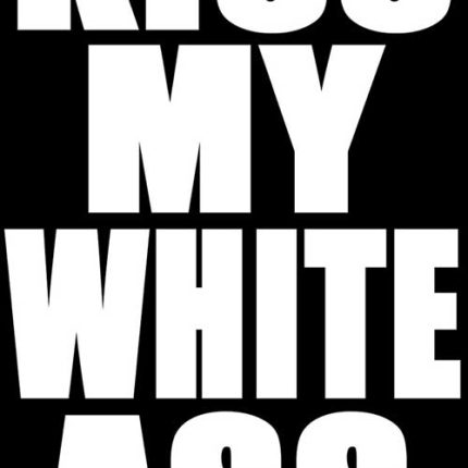 kiss my white ass rebel diecut decal