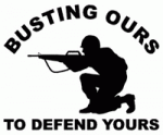 busting ours to defend yours die cut decal