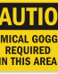 Chemical Goggles Required Sign
