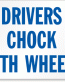 Chock Wheel Signs and Labels 21