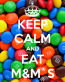 m&m keep calm and eat m&m sticker