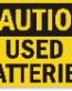 Used Batteries Caution Sign