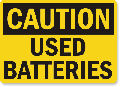 Used Batteries Caution Sign