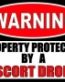 Warning protected by escort drone sticker