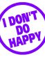 Dont Do Happy Decal